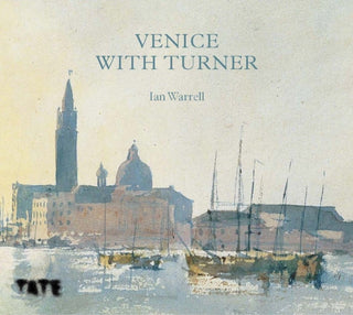 Cover image for 9781849767033 - Venice with Turner