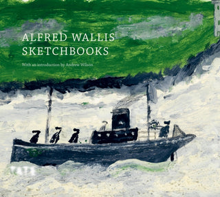 Cover image for 9781849768184 - Alfred Wallis Sketchbooks