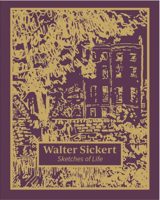Cover image for 9781849768221 - Walter Sickert: Sketches of Life
