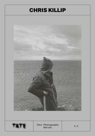 Cover image for 9781849768672 - Tate Photography: Chris Killip