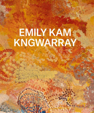 Cover image for 9781849769778 - Emily Kam Kngwarray