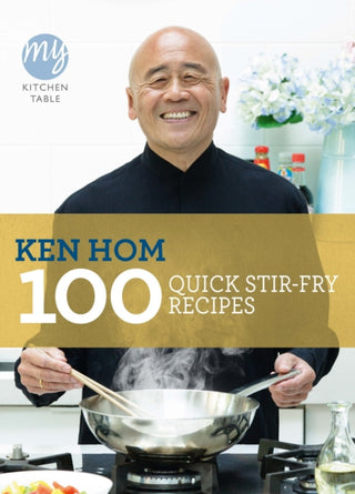 Cover image for 9781849901475 - My Kitchen Table: 100 Quick Stir-fry Recipes