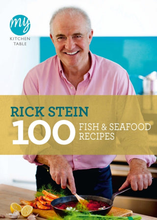 Cover image for 9781849901581 - My Kitchen Table: 100 Fish and Seafood Recipes