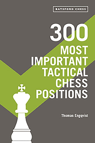 Cover image for 9781849946124 - 300 Most Important Tactical Chess Positions