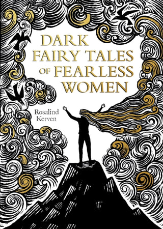 Cover image for 9781849946513 - Dark Fairy Tales of Fearless Women