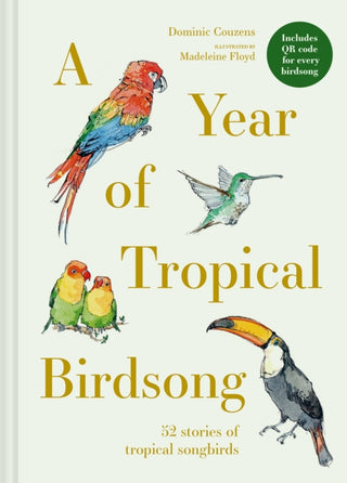 Cover image for 9781849948425 - A Year of Tropical Birdsong