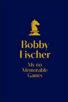 Cover image for 9781849948494 - My 60 Memorable Games
