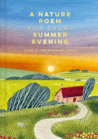 Cover image for 9781849948616 - A Nature Poem for Every Summer Evening