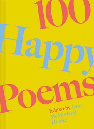 Supplemental image for 9781849948869 - 100 Happy Poems