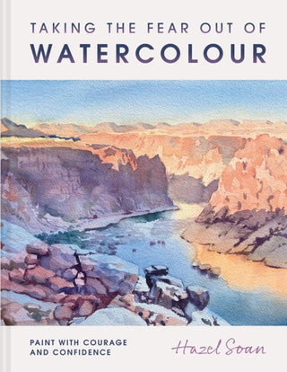 Cover image for 9781849949712 - Taking the Fear Out of Watercolour