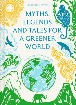 Cover image for 9781849949989 - Myths, Legends and Tales for a Greener World