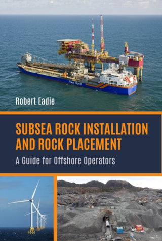 Cover image for 9781849954549 - Subsea Rock Installation and Rock Placement