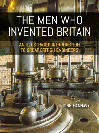 Cover image for 9781849955683 - The Men who Invented Britain