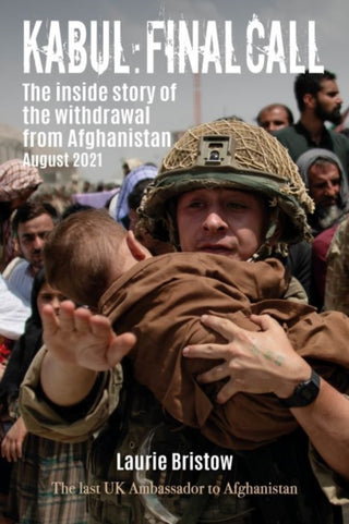 Supplemental image for 9781849955812 - Kabul: Final Call