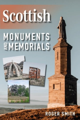 Cover image for 9781849955959 - Scottish Monuments and Memorials