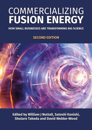 Cover image for 9781849956048 - Commercializing Fusion Energy