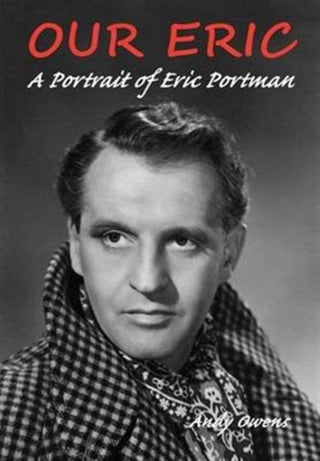 Cover image for 9781850589815 - Our Eric: A Portrait of Eric Portman