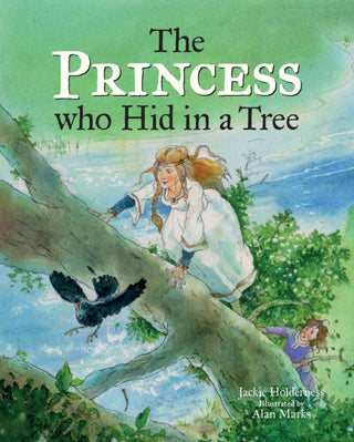 Cover image for 9781851245185 - The Princess who Hid in a Tree