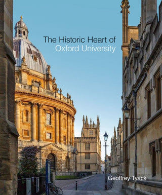 Cover image for 9781851245284 - The Historic Heart of Oxford University