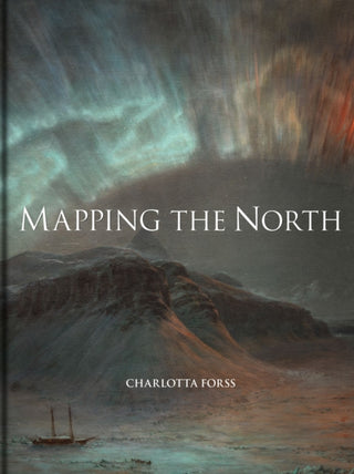 Cover image for 9781851245727 - Mapping the North