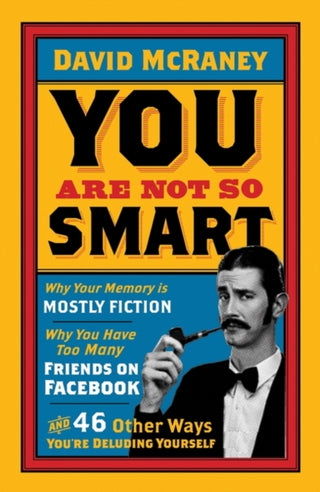 Cover image for 9781851689392 - You are Not So Smart