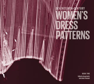 Cover image for 9781851776856 - Seventeenth-Century Women's Dress Patterns