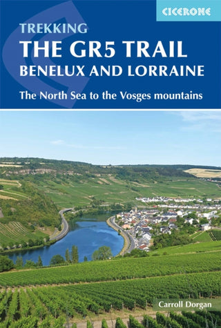 Cover image for 9781852849597 - The GR5 Trail - Benelux and Lorraine