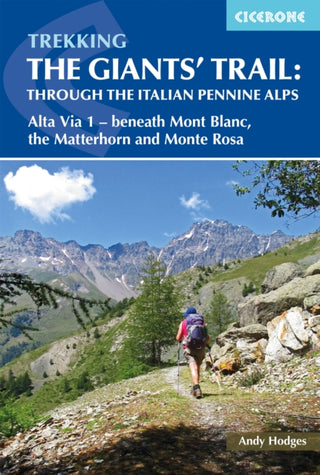 Cover image for 9781852849924 - Trekking the Giants and #039; Trail: Alta Via 1 through the Italian Pennine Alps
