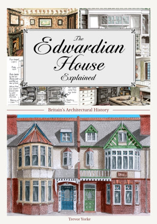 Cover image for 9781853069826 - The Edwardian House Explained