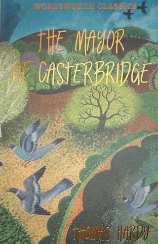 Cover image for 9781853260988 - The Mayor of Casterbridge
