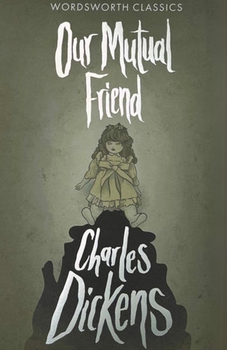Supplemental image for 9781853261947 - Our Mutual Friend