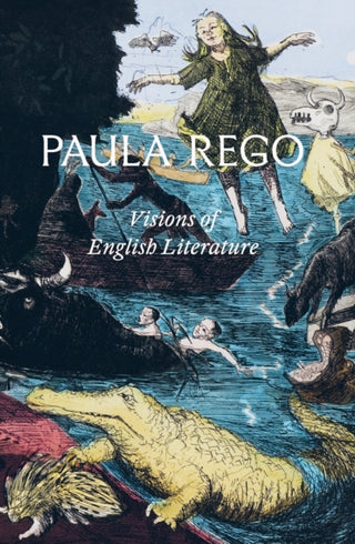 Cover image for 9781853323843 - Paula Rego: Visions of English Literature