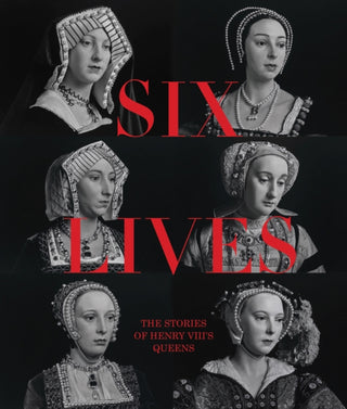 Supplemental image for 9781855145290 - Six Lives: The Stories of Henry VIII's Queens