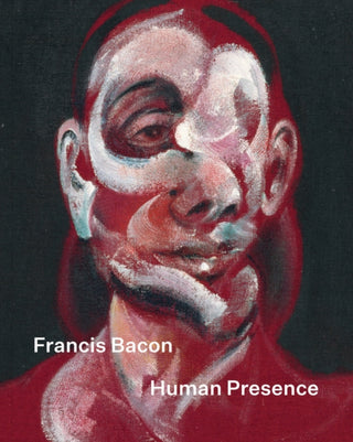 Cover image for 9781855145641 - Francis Bacon: Human Presence