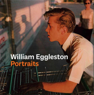 Cover image for 9781855147102 - William Eggleston Portraits