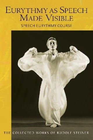 Cover image for 9781855846654 - Eurythmy as Speech Made Visible