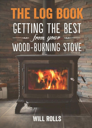 Cover image for 9781856231572 - Log Book: Getting The Best From Your Woodburning Stove