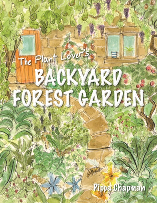 Cover image for 9781856232876 - The Plant Lover's Backyard Forest Garden
