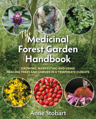 Cover image for 9781856233323 - The Medicinal Forest Garden Handbook