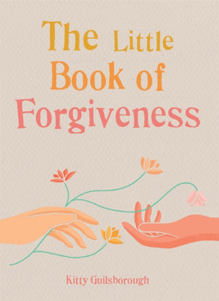 Cover image for 9781856754422 - The Little Book of Forgiveness