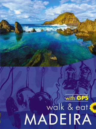 Cover image for 9781856915236 - Madeira Walk & Eat Sunflower Guide