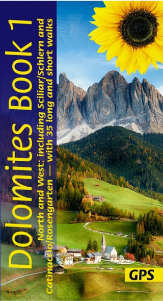 Cover image for 9781856915410 - Dolomites Sunflower Walking Guide Vol 1 - North and West