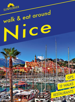Cover image for 9781856915724 - Nice Walk & Eat Sunflower Guide