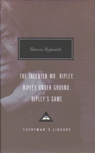 Cover image for 9781857152623 - The Talented Mr. Ripley, Ripley Under Ground, Ripley's Game