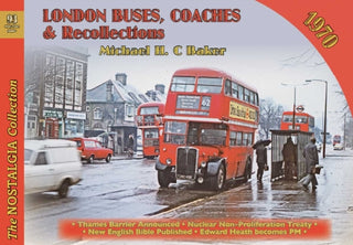 Cover image for 9781857945652 - London Buses, Coaches & Recollections, 1970