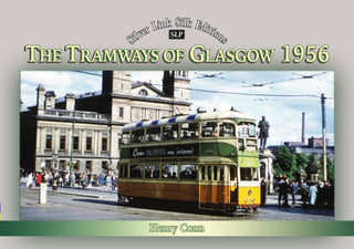 Cover image for 9781857945812 - Silver Link Silk Edition The Tramways of Glasgow 1956