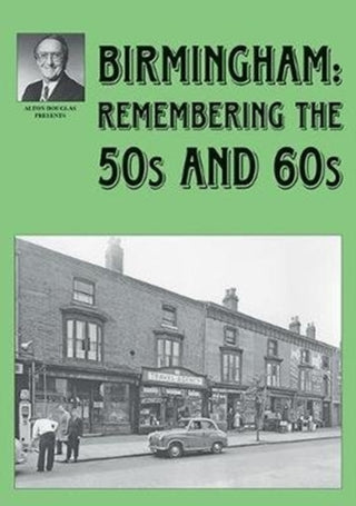 Cover image for 9781858585949 - Birmingham: Remembering the 50s and 60s