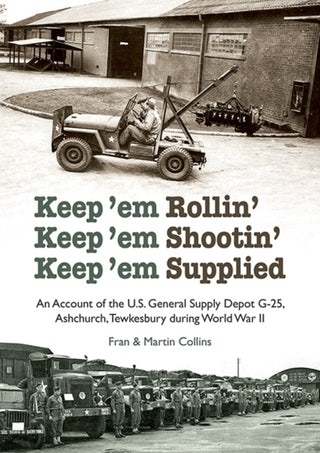Cover image for 9781858587127 - Keep'em Rollin' Keep'em Shootin' Keep'em Supplied