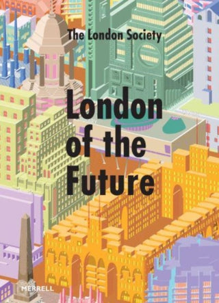 Cover image for 9781858947105 - London of the Future