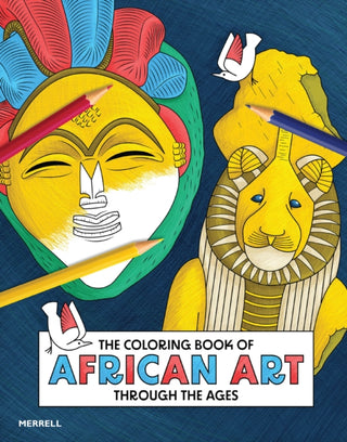 Cover image for 9781858947259 - The Coloring Book of African Art Through the Ages